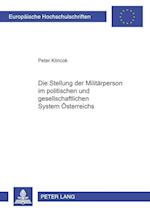 Die Stellung Der Militaerperson Im Politischen Und Gesellschaftlichen System Oesterreichs