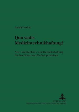 Quo Vadis Medizintechnikhaftung?