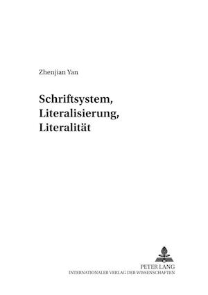 Schriftsystem, Literalisierung, Literalitaet