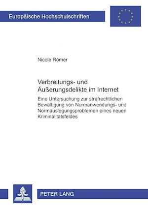 Verbreitungs- Und Aeusserungsdelikte Im Internet