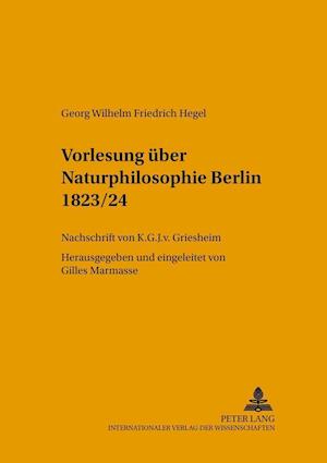 Vorlesung Ueber Naturphilosophie Berlin 1823/24