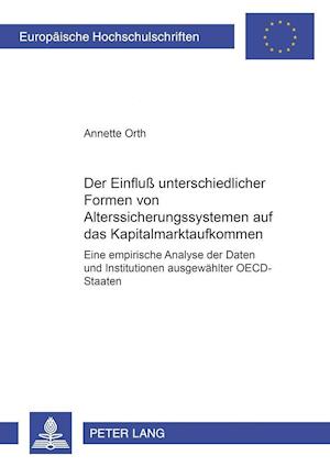 Der Einfluß unterschiedlicher Formen von Alterssicherungssystemen auf das Kapitalmarktaufkommen