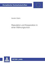 Reputation Und Kooperation in Einer Waehrungsunion