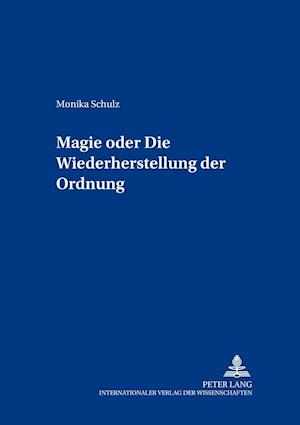 Magie Oder: Die Wiederherstellung Der Ordnung