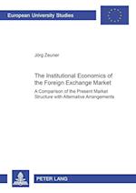 The Institutional Economics of the Foreign Exchange Market