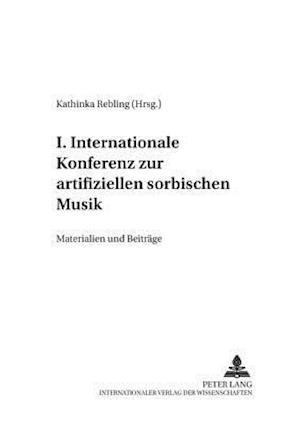 I. Internationale Konferenz zur artifiziellen sorbischen Musik