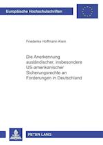 Die Anerkennung Auslaendischer, Insbesondere Us-Amerikanischer Sicherungsrechte an Forderungen in Deutschland