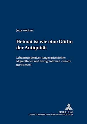 "Heimat Ist Wie Eine Goettin Der Antiquitaet"