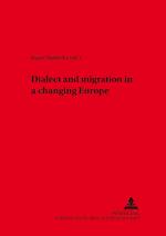 Dialect and Migration in a Changing Europe