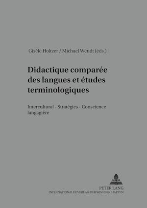 Didactique Comparee Des Langues Et Etudes Terminologiques