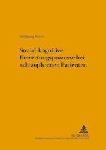Sozial-Kognitive Bewertungsprozesse Bei Schizophrenen Patienten