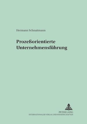 Prozessorientierte Unternehmensfuehrung