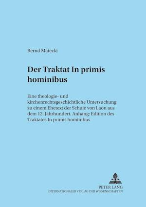Der Traktat «in Primis Hominibus»