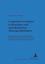 Corporate Governance in deutschen und amerikanischen Aktiengesellschaften