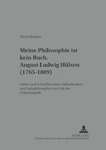 "...Meine Philosophie Ist Kein Buch"- August Ludwig Huelsen (1765-1809)