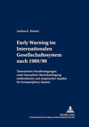 Early Warning im Internationalen Gesellschafts-System nach 1989/90