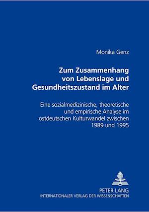 Zum Zusammenhang von Lebenslage und Gesundheitszustand im Alter