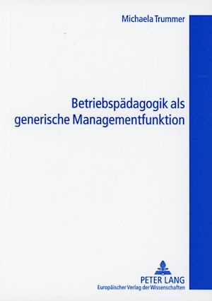 Betriebspaedagogik ALS Generische Managementfunktion