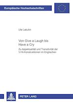 Von "Give a Laugh" bis "Have a Cry"