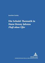 Die Schuld-Thematik in Hans Henny Jahnns "fluss Ohne Ufer"