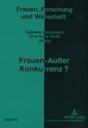 Frauen - Außer Konkurrenz?