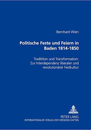 Politische Feste und Feiern in Baden 1814-1850