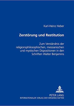 Zerstoerung Und Restitution