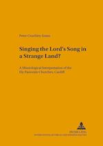 Singing the Lord S Song in a Strange Land?