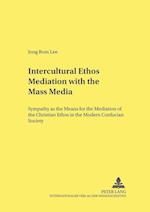 Intercultural Ethos Mediation with the Mass Media