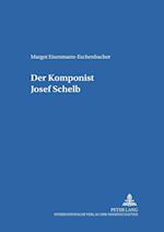 Der Komponist Josef Schelb