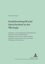 Funktionsbegriff Und Unsicherheit in Der Oekologie