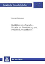 Build Operate Transfer-Modelle zur Finanzierung von Infrastrukturinvestitionen