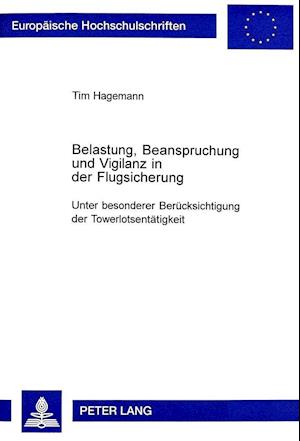 Belastung, Beanspruchung und Vigilanz in der Flugsicherung