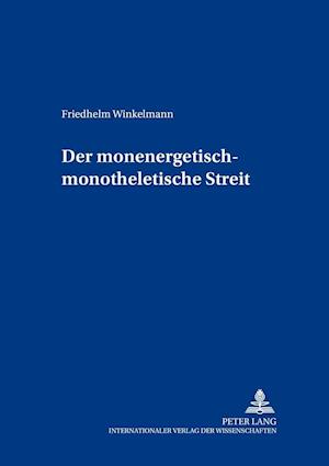 Der Monenergetisch-Monotheletische Streit