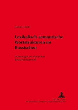 Lexikalisch-semantische Wortstrukturen im Russischen