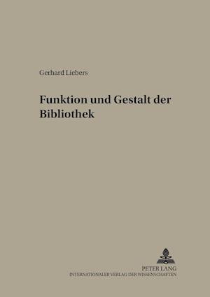 Funktion und Gestalt der Bibliothek