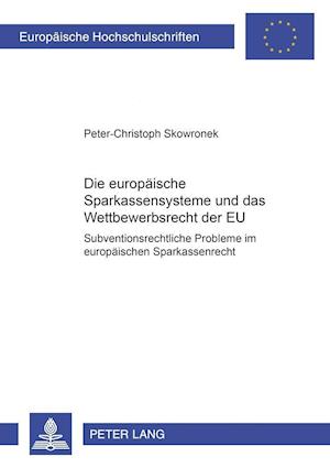 Die Europaeischen Sparkassensysteme Und Das Wettbewerbsrecht Der Eu