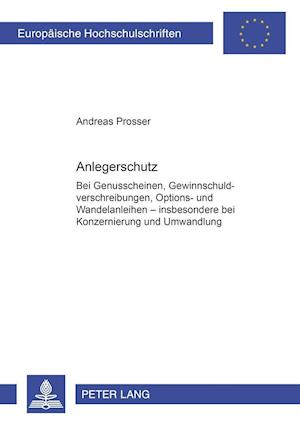 Anlegerschutz bei Genussscheinen, Gewinnschuldverschreibungen, Options- und Wandelanleihen