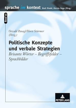 Politische Konzepte Und Verbale Strategien