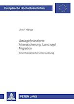 Umlagefinanzierte Alterssicherung, Land und Migration