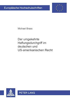 Der umgekehrte Haftungsdurchgriff im deutschen und US-amerikanischen Recht