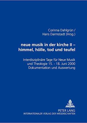 Neue Musik in Der Kirche II- Himmel, Hoelle, Tod Und Teufel