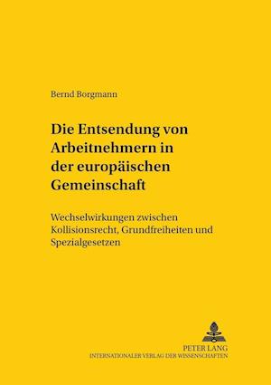 Die Entsendung Von Arbeitnehmern in Der Europaeischen Gemeinschaft