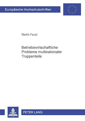 Betriebswirtschaftliche Probleme multinationaler Truppenteile