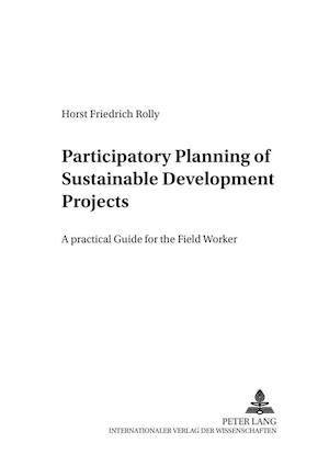 Participatory Planning of Sustainable Development Projects