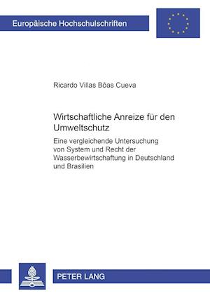 Wirtschaftliche Anreize Fuer Den Umweltschutz