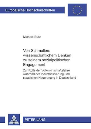 Von Schmollers wissenschaftlichem Denken zu seinem sozialpolitischen Engagement