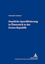 Staatliche Sportfoerderung in Oesterreich in Der Ersten Republik