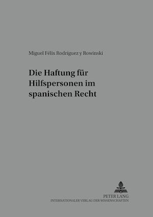 Die Haftung Fuer Hilfspersonen Im Spanischen Recht