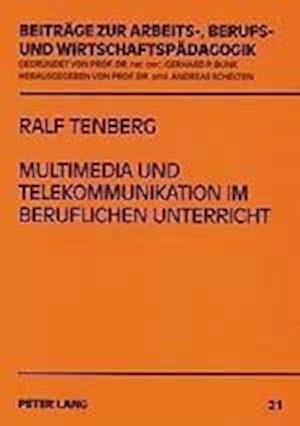 Multimedia und Telekommunikation im beruflichen Unterricht